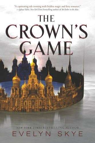 The Crown's Game - Evelyn Skye