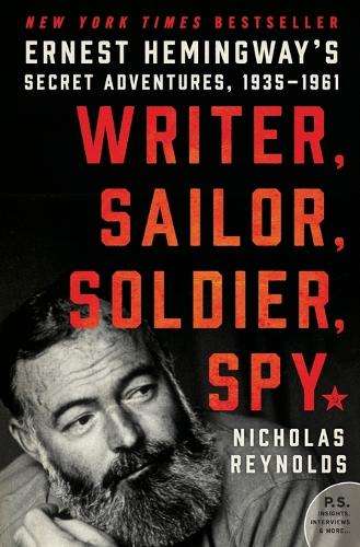 Writer Sailor Soldier Spy - Nicholas E. Reynolds