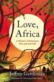 Love Africa - Jeffrey Gettleman