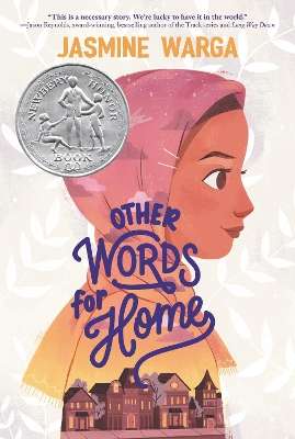 Other Words for Home: A Newbery Honor Award Winner - Jasmine Warga