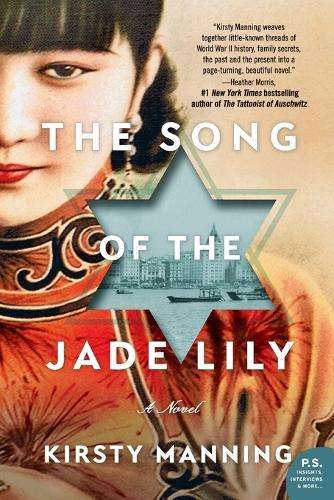 Song of the Jade Lily, The: A Novel - Kirsty Manning
