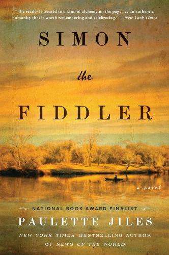 Simon the Fiddler: A Novel - Paulette Jiles