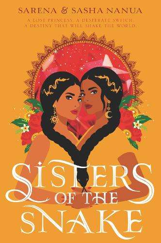 Sisters of the Snake - Sasha Nanua