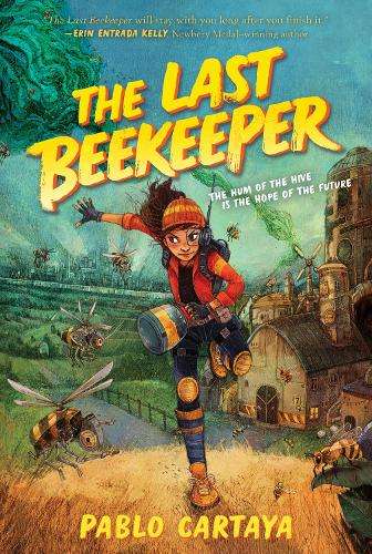 Last Beekeeper, The - Pablo Cartaya