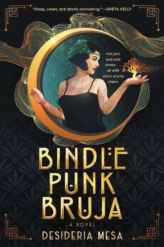 Bindle Punk Bruja: A Novel - Desideria Mesa