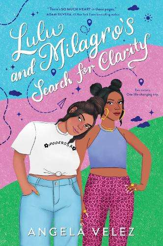 Lulu and Milagro's Search for Clarity - Angela Velez