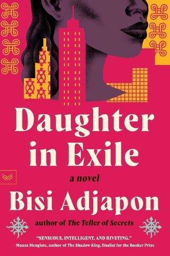 Daughter in Exile: A Novel - Bisi Adjapon