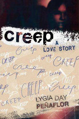 Creep: A Love Story - Lygia Day PeÃ±aflor