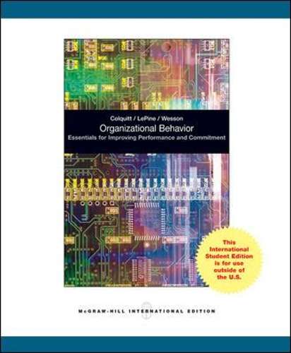 Organizational Behavior: Essentials for Improving Performance and Co - Jason A. Colquitt