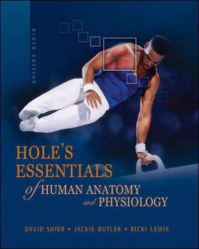 Hole's Essentials of Human Anatomy and Physiology: WITH OLC Bind-in- - David N. Shier