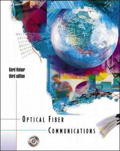OPTICAL FIBER COMMUNICATIONS 3RD ED SECONDHAND - KEISER