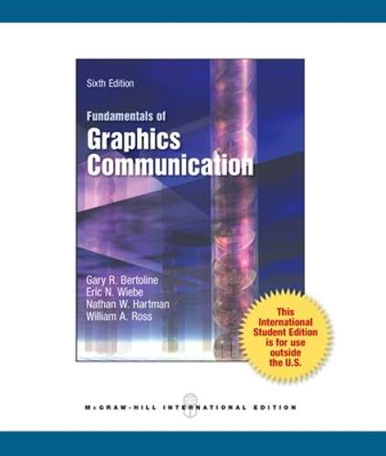 Fundamentals of Graphics Communication (Int'l Ed) - Gary Robert Bertoline