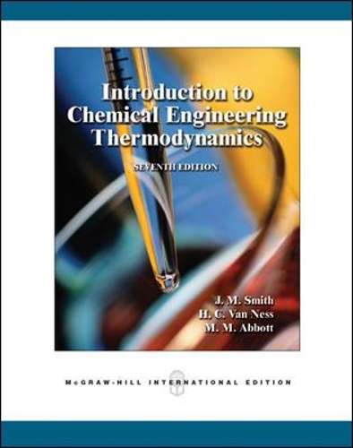 Introduction to Chemical Engineering Thermodynamics (Int'l Ed) - J. M. Smith