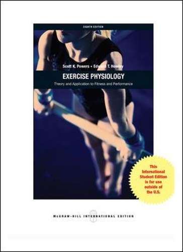 Exercise Physiology: Theory and Application to Fitness and Performan - Scott K. Powers