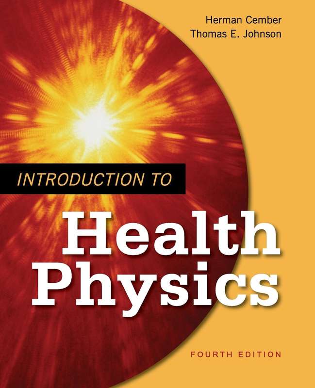 Introduction to Health Physics - Herman Cember