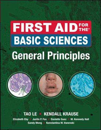 First Aid for the Basic Sciences: General Principles - Tao Le