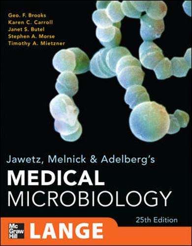 Jawetz Melnick and Adelberg's Medical Microbiology - Geo. F. Brooks