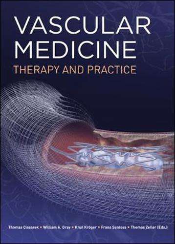 Vascular Medicine: Therapy and Practice - Thomas Cissarek