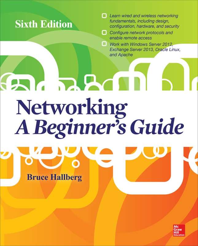 Networking: A Beginner's Guide Sixth Edition - Bruce Hallberg