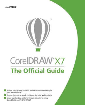 CorelDRAW X7: The Official Guide - Gary David Bouton