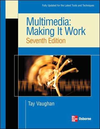 Multimedia: Making it Work - Tay Vaughan