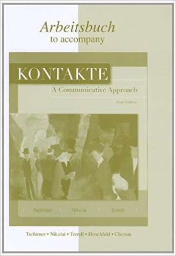 Workbook/Laboratory Manual to Accompany Kontakte: A Communicative Ap - Erwin Tschirner