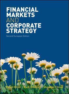 Financial Markets and Corporate Strategy: European Edition - David Hillier
