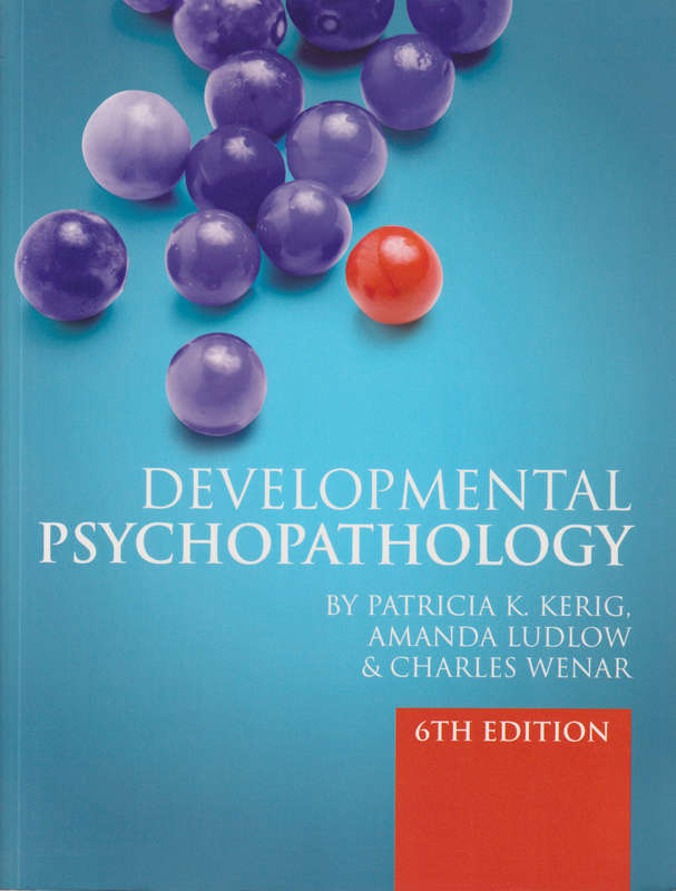 Developmental Psychopathology - Patricia Kerig