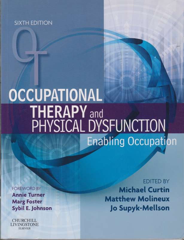 Occupational Therapy and Physical Dysfunction - CURTIN-TURNER