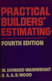 Practical Builders Estimating - WAINWRIGHT,W