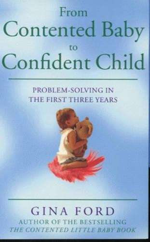 The Contented Toddler Years - Gina Ford