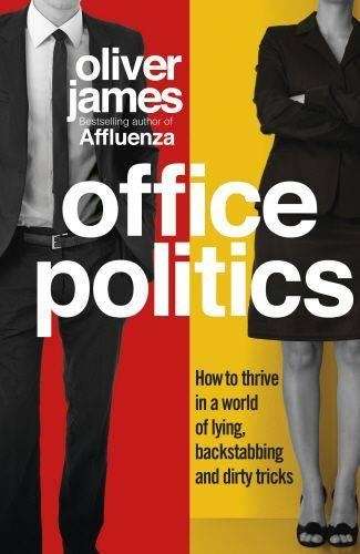 \Office Politics: How to Thrive in a World of Lying - N"