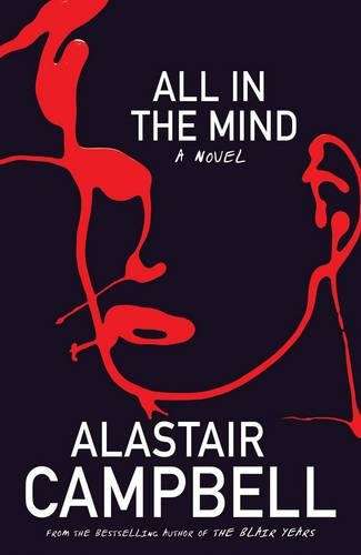 All in the Mind - Alastair Campbell
