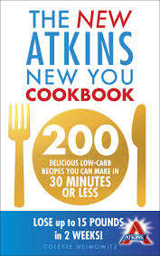 The New Atkins New You Cookbook - Colette Heimowitz