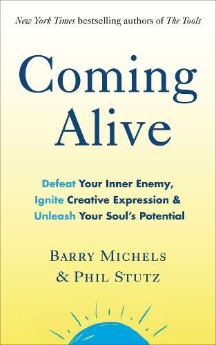 Coming Alive - Phil Stutz