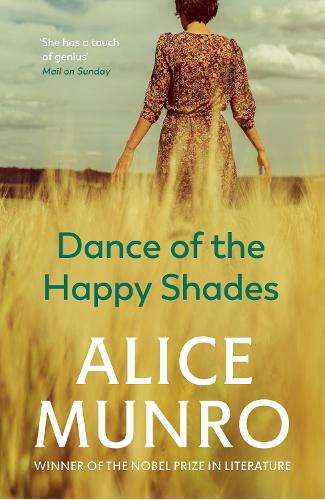 Dance Of The Happy Shades - Alice Munro
