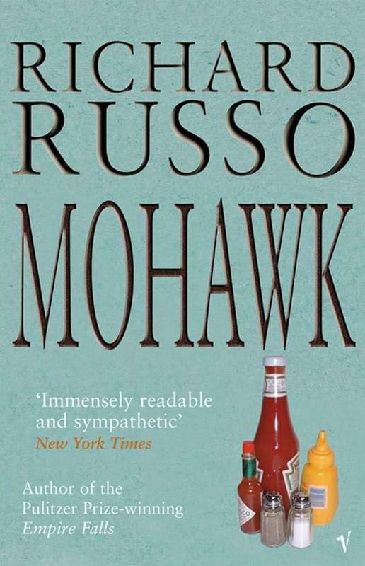 Mohawk - Richard Russo