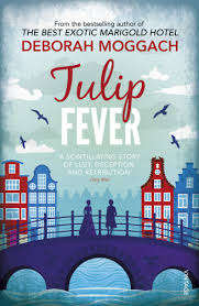Tulip Fever - Deborah Moggach