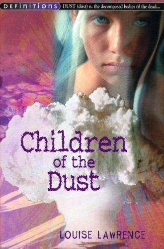 Children Of The Dust - Louise Lawrence