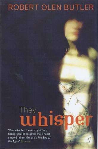 They Whisper - Robert Olen Butler