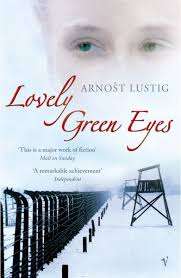 Lovely Green Eyes - Arnost Lustig