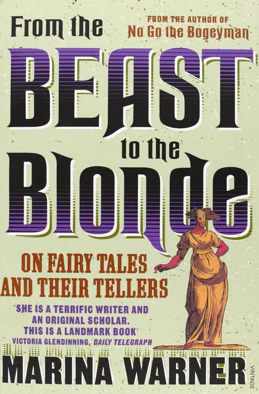 From The Beast To The Blonde - Marina Warner