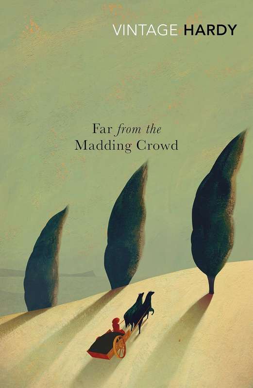 Far from the Madding Crowd - Thomas Hardy