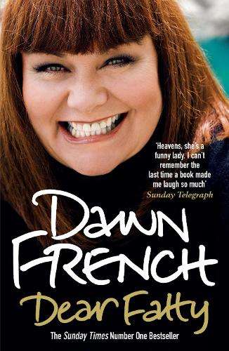 Dear Fatty - Dawn French