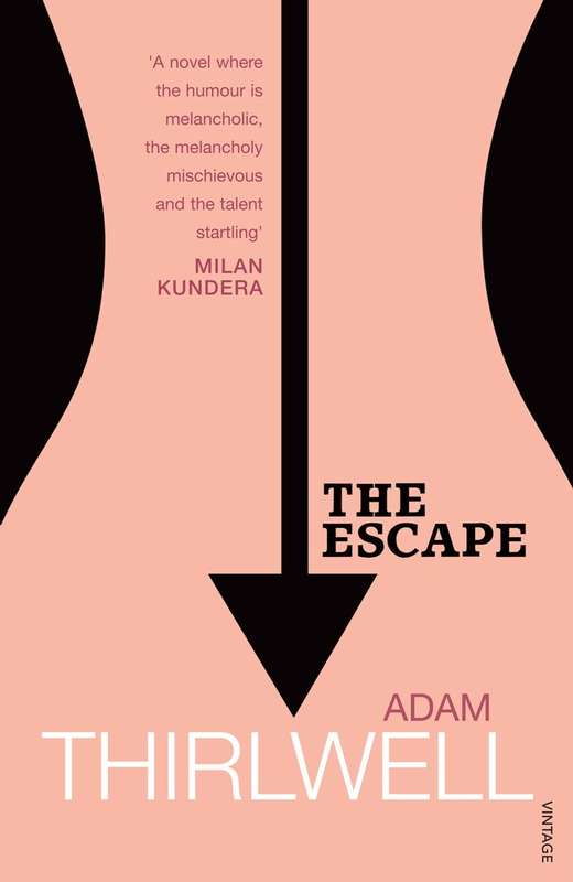 The Escape - Adam Thirlwell