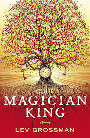 The Magician King - Lev Grossman