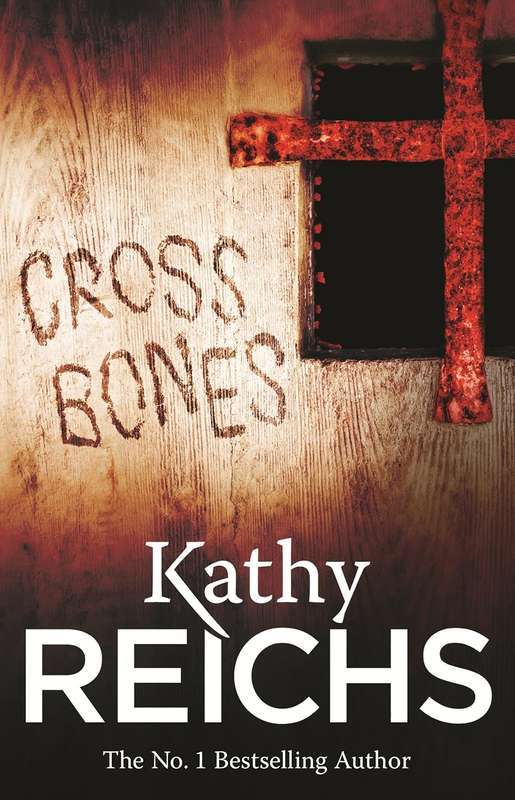 Cross Bones - Kathy Reichs
