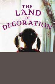 The Land of Decoration - Grace McCleen