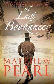 The Last Bookaneer - Matthew Pearl