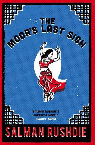 The Moor's Last Sigh - Salman Rushdie